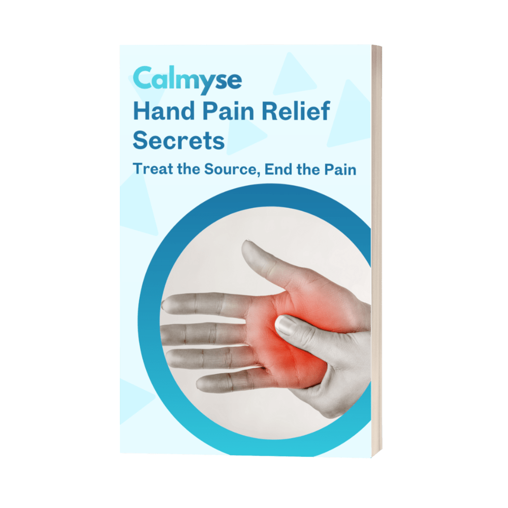 Hand Pain Relief Secrets: Treat the Source, End the Pain - Calmyse